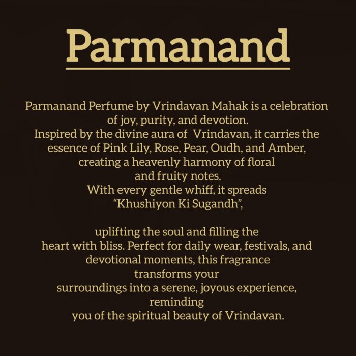 Parmanand Perfume by Vrindavan Mahak – Floral & Woody Aroma with Hints of Amber, Oudh & Fruity Notes - Image 3