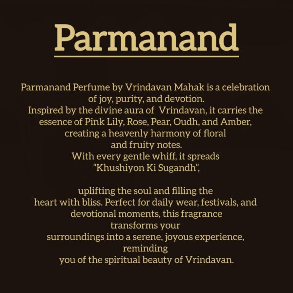 Parmanand Perfume by Vrindavan Mahak – Floral & Woody Aroma with Hints of Amber, Oudh & Fruity Notes - Image 3